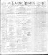 Larne Times Saturday 23 February 1895 Page 1