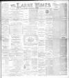 Larne Times Saturday 13 April 1895 Page 1