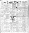 Larne Times Saturday 20 July 1895 Page 1