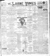 Larne Times Saturday 26 October 1895 Page 1