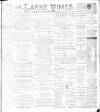 Larne Times Saturday 30 November 1895 Page 1