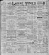 Larne Times Saturday 07 December 1895 Page 1