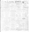 Larne Times Saturday 14 December 1895 Page 1