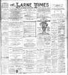Larne Times Saturday 01 February 1896 Page 1