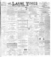 Larne Times Saturday 16 May 1896 Page 1