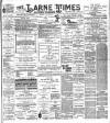 Larne Times Saturday 27 June 1896 Page 1