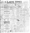 Larne Times Saturday 04 July 1896 Page 1
