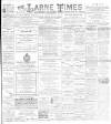 Larne Times Saturday 06 February 1897 Page 1