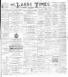 Larne Times Saturday 20 February 1897 Page 1