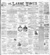 Larne Times Saturday 13 November 1897 Page 1