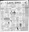 Larne Times Saturday 22 January 1898 Page 1
