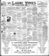 Larne Times Saturday 18 March 1899 Page 1