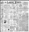 Larne Times Saturday 01 April 1899 Page 1