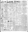 Larne Times Saturday 13 May 1899 Page 1