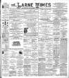 Larne Times Saturday 24 June 1899 Page 1