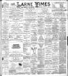 Larne Times Saturday 07 October 1899 Page 1
