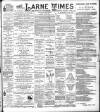 Larne Times Saturday 14 October 1899 Page 1