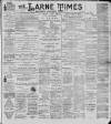 Larne Times Saturday 13 January 1900 Page 1