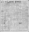 Larne Times Saturday 24 February 1900 Page 1