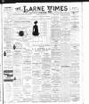 Larne Times Saturday 01 March 1902 Page 1