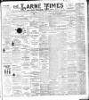 Larne Times Saturday 29 March 1902 Page 1