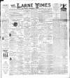 Larne Times Saturday 31 May 1902 Page 1
