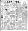 Larne Times Saturday 04 April 1903 Page 1