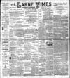 Larne Times Saturday 30 May 1903 Page 1