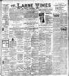 Larne Times Saturday 07 November 1903 Page 1