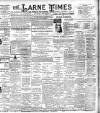 Larne Times Saturday 21 November 1903 Page 1