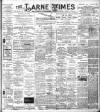 Larne Times Saturday 19 March 1904 Page 1