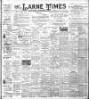 Larne Times Saturday 09 April 1904 Page 1