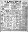 Larne Times Saturday 25 June 1904 Page 1