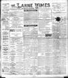 Larne Times Saturday 11 November 1905 Page 1