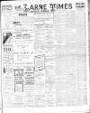 Larne Times Saturday 13 February 1909 Page 1