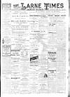 Larne Times Saturday 23 April 1910 Page 1