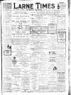 Larne Times Saturday 28 May 1910 Page 1
