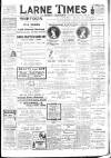 Larne Times Saturday 23 July 1910 Page 1