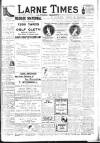 Larne Times Saturday 17 September 1910 Page 1