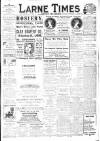 Larne Times Saturday 31 December 1910 Page 1