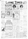 Larne Times Saturday 07 January 1911 Page 1