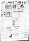 Larne Times Saturday 14 January 1911 Page 1