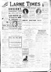 Larne Times Saturday 04 February 1911 Page 1