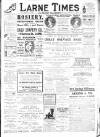 Larne Times Saturday 11 February 1911 Page 1