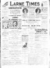 Larne Times Saturday 18 February 1911 Page 1