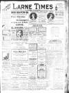Larne Times Saturday 08 April 1911 Page 1