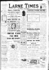 Larne Times Saturday 28 October 1911 Page 1