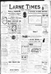 Larne Times Saturday 11 November 1911 Page 1