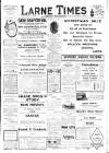 Larne Times Saturday 23 December 1911 Page 1