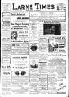 Larne Times Saturday 09 March 1912 Page 1